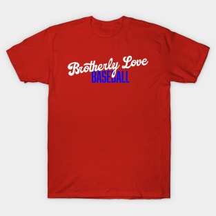 Brotherly Love Baseball T-Shirt